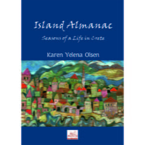 Island almanac Seasons of a life in Crete