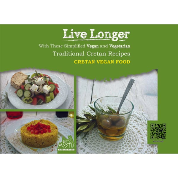 Live longer With these simplified vegan and vegetarian traditional cretan recipes