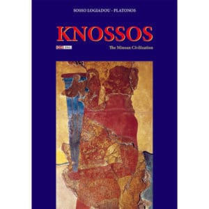 Knossos : The Minoan civilization (Κνωσσός : Ο Μινωικός πολιτισμός)