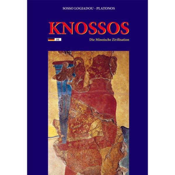 Knossos : Die Minoische Zivilisation