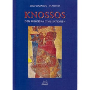Knossos: Den minoiska civilisationen (Κνωσσός : Ο Μινωικός πολιτισμός)