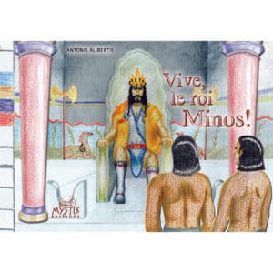 Vive le roi Minos  (Χαίρε βασιλιά Μίνωα)